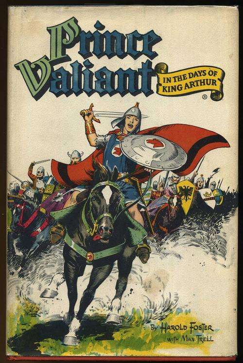 FOSTER, Hal - Prince Valiant in the Days of King Arthur - (Hardcover)