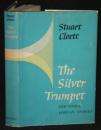 CLOETE, Stuart - The Silver Trumpet and Other African Stories - (Hardcover in Wrapper)