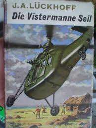 Luckhoff, J.A. - Die  Vistermanne Seil - (Hardeband in Stofomslag)
