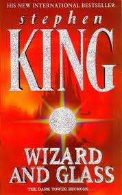 KING, Stephen - Wizard and Glass : Book 4 of the Dark Tower Series - (Paperback)