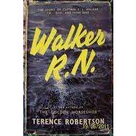 ROBERTSON, Terence - Walker R.N.- (Hardcover in Wrapper )