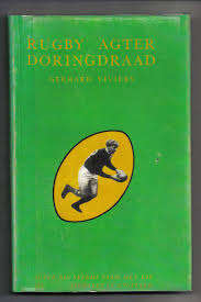 Viviers, Gerhard - Rugby agter Doringdraad - (Hardeband in Stofomslag) *