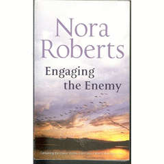 ROBERTS, Nora - Engaging the Enemy - (Paperback)