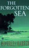 HARPER, Beverley - The Forgotten Sea - (Paperback)