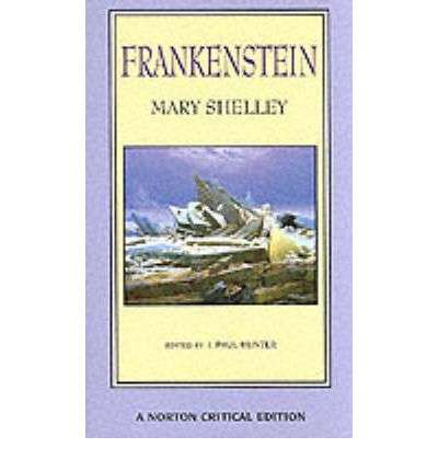 SHELLEY, Mary - Frankenstein : A Norton Critical Edition - (New looking Paperback)