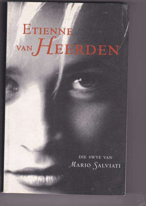 HEERDEN, Etienne van - Die Swye van Mario Salviati - (Sagteband)