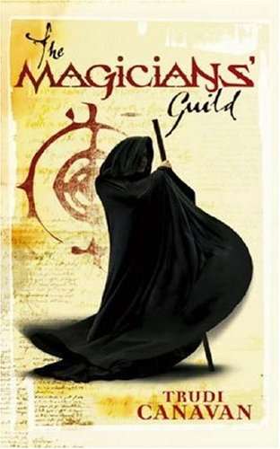 CANAVAN, Trudi - The Magicians' Guild - (Excellent Hardcover in Wrapper)