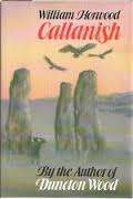 HORWOOD, William - Callanish - (1st Edition Hardcover in Wrapper) * ***RECOMMENDED READING***