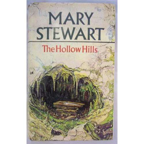 STEWART, Mary - The Hollow Hills - (1st Edition Hardcover in Wrapper)