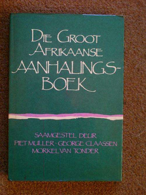 MULLER, Piet et al - Die Groot Afrikaanse Aanhalingsboek - (Hardeband) [cons.]