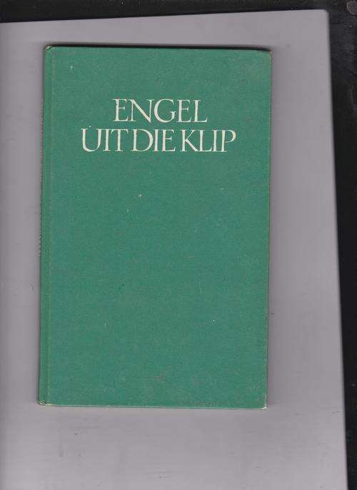 OPPERMAN, D.J. - Engel uit die Klip - (Hardeband)