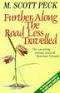PECK, M. Scott - Further Along the Road Less Travelled - (Paperback)