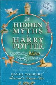COLBERT, David - The Hidden Myths in Harry Potter : Map and book of secrets - (Hardcover)