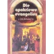 Geldenhuys, J. - Die Apokriewe Evangelies - (Sagteband)