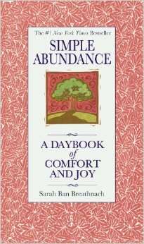 BREATHNACH, Sarah Ban - Simple Abundance : A Daybook of Comfort and Joy - (Hardcover in Wrapper)