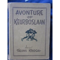 KROGH, Theunis - Avonture op Keurboslaan - (1942 Hardeband)