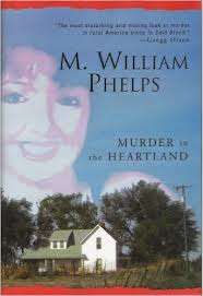 PHELPS, M. William - Murder in the Heartland - (Excellent Hardcover in Wrapper)