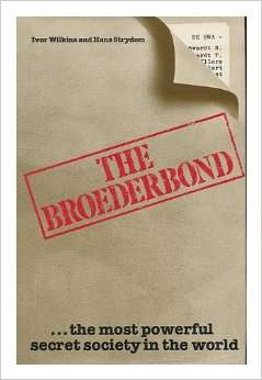 WILKINS & STRYDOM - The Broederbond: The Most Powerful Secret Society in the World (H/C in Wrapper)
