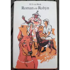 BLERK, H.S. van - Roman en Robyn : Die verhaal van twee speurhonde - (Hardeband)