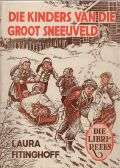 FITINGHOFF, Laura - Die kinders van die Groot Sneeuveld - Libri-Reeks XII