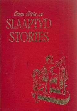 MAXWELL, Arthur S. - Oom Attie se Slaaptydstories - Deel 2