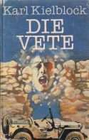 KIELBLOCK, Karl - Die Vete (Hardeband in Stofomslag)