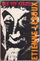 LEROUX, Etienne - Een vir Azazel - (Hardeband)