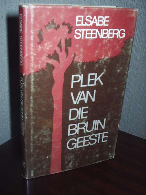 STEENBERG, Elsabe - Plek van die Bruin Geeste - (Hardeband met Stofomslag)