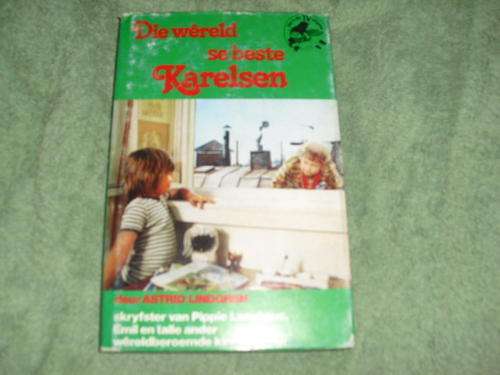 LINDGREN, Astrid - Die Wereld se Beste Karelsen - (Hardeband in Stofomslag)