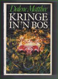 MATTHEE, Dalene - Kringe in die Bos - C -  (1ste Uitgawe Hardeband in Stofomslag)