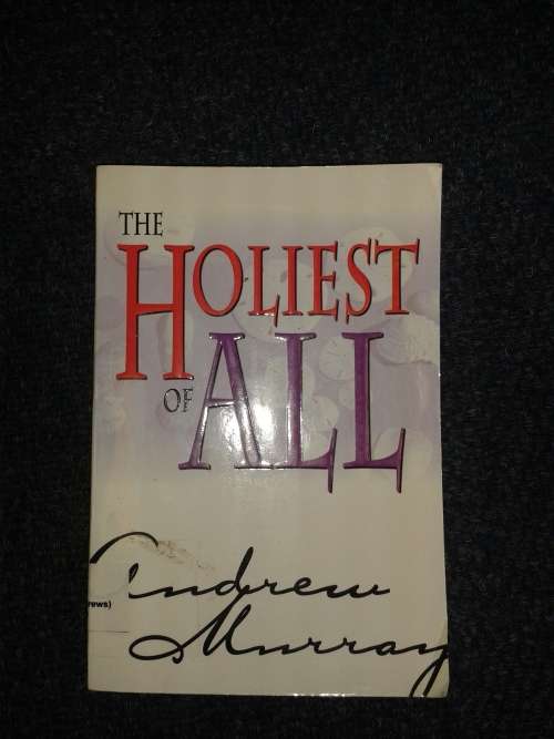 The Holiest of All - Andrew Murray