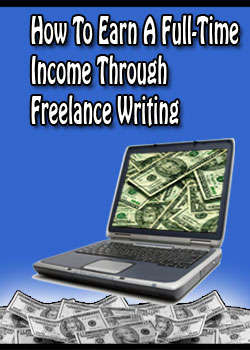How to Earn a Full-time Income  through Freelance Writing - Audio Book & Ebook