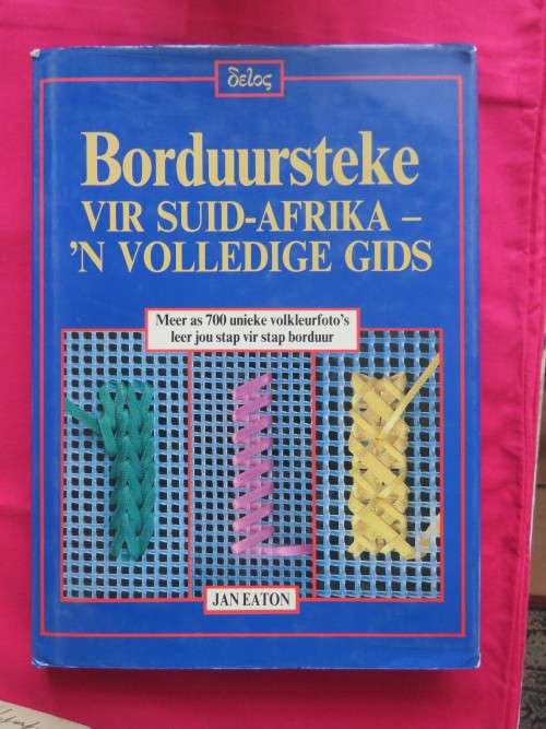 Boek-Borduursteke vir Suid-Afrika-N volledige gids.Meer as 700 unieke volkleurfoto's.