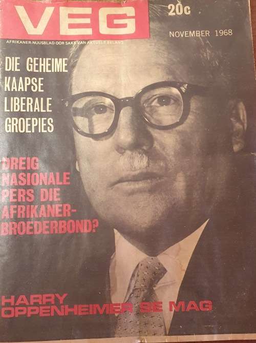 NOV.1968. VEG TYDSKRIF. AFRIKANER NUUSBLAD.  DREIG NASIONALE PERS DIE AFRIKANER BROEDERBOND?
