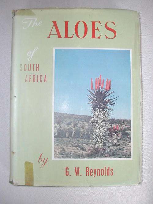 THE ALOES OF SOUTH AFRICA  FIRST EDITION 1950.(G.W.REYNOLDS)