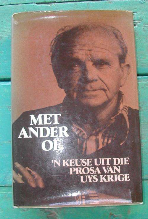 MET ANDER OE. UYS KRIGE. FIRST EDITION. SIGNED!!