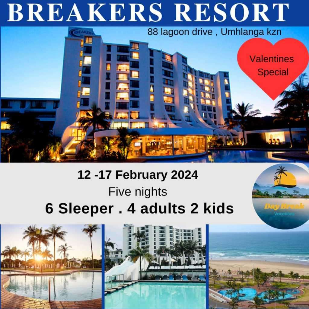 Valentines Week , Breakers Resort , 12-17 February 2024 ( 5 nights ) 6 Sleeper 4 adults 2 kids