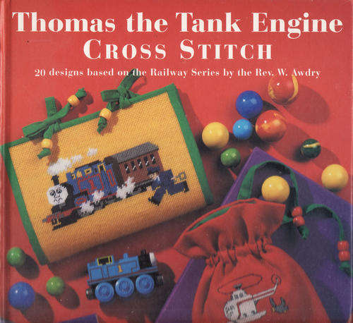 THOMAS THE TANK ENGINE CROSS STITCH  HELENA TURVEY HARDCOVER