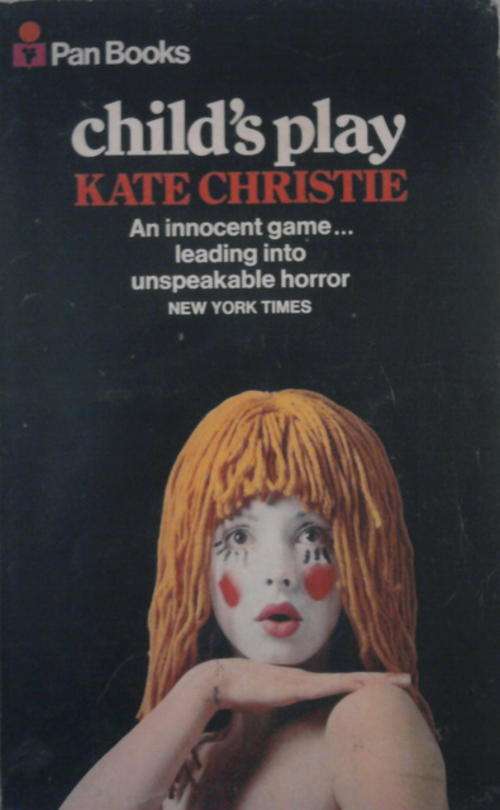 CHILD'S PLAY BY KATE CHRISTIE SOFTCOVER