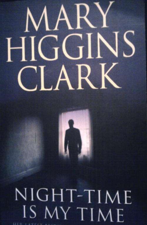 NIGHT-TIME IS MY TIME  BY MARY HIGGINS CLARK  SOFTCOVER