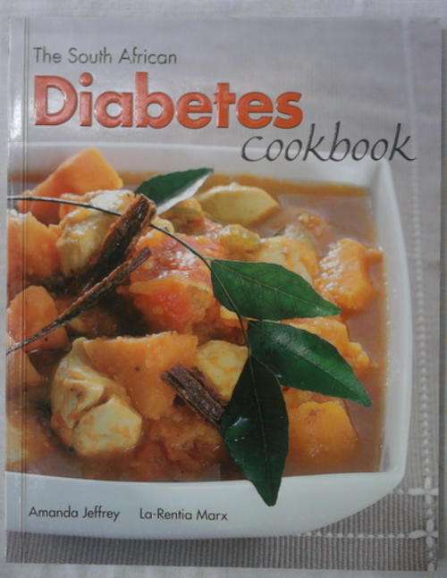 THE SOUTH AFRICAN DIABETES COOKBOOK  BY AMANDA JEFFREY & LA-RENTIA MARX SOFTCOVER