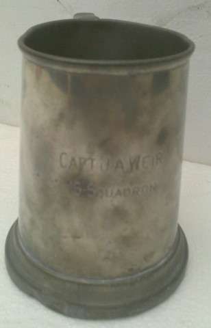Capt J.A.Weir 16th Squadron Pewter Mug. Has dents