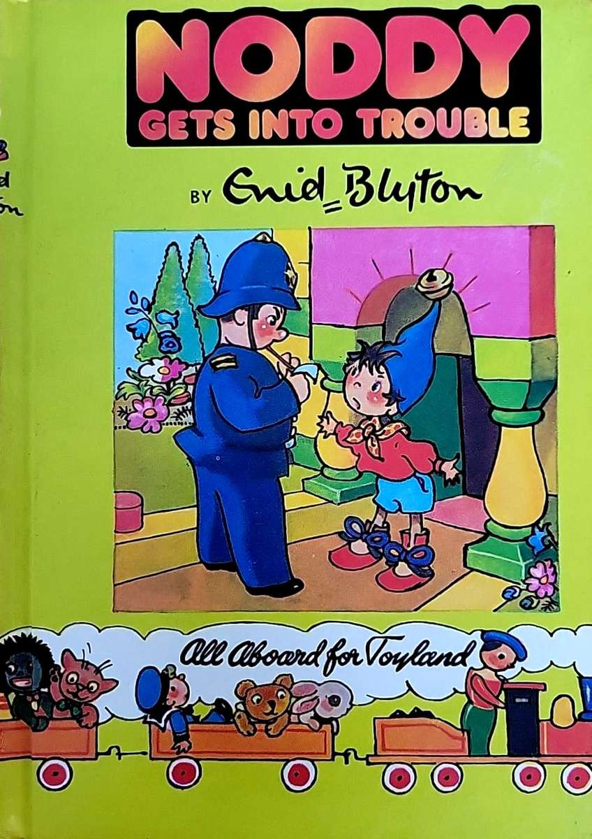 Noddy Gets into Trouble by Enid Blyton