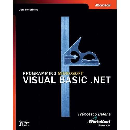 Programming Microsoft VISUAL BASIC .NET - Core Reference