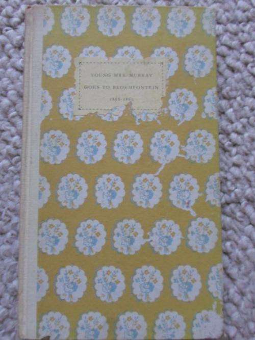 YOUNG MRS MURRAY GOES TO BLOEMFONTEIN 1856-1860
