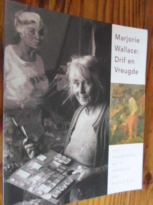 MARJORIE WALLACE - DRIF EN VREUGDE. Deur Amanda Botha GETEKEN