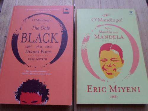 SIGNED - Eric Miyeni. The Only Black at a Dinner Party & Before Mandela was Mandela