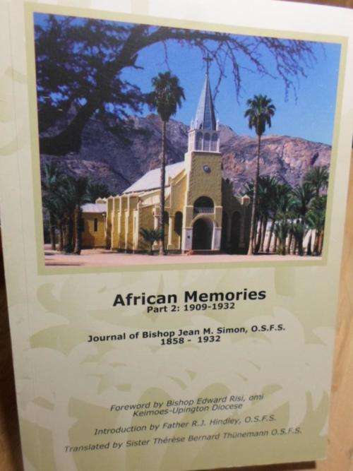 AFRICAN MEMORIES. Part 2. 1909-1932. JOURNAL OF BISHOP JEAN M SIMON. Pella, Keimoes...
