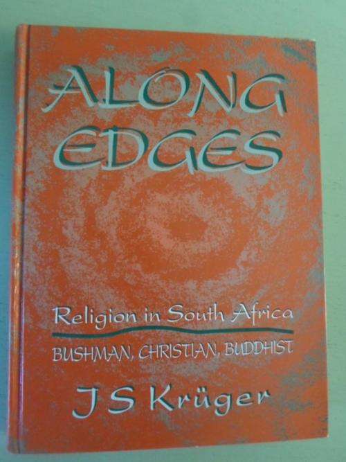 ALONG EDGES - Religion in South Africa. Bushman, Christian, Buddhist