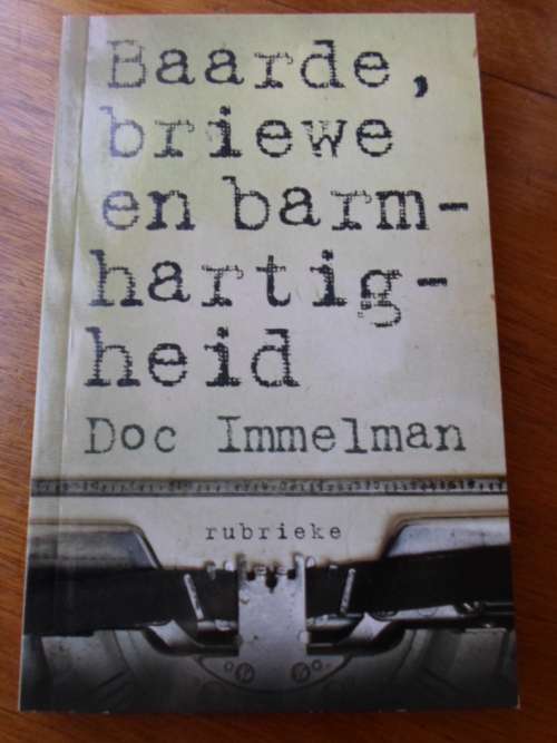 DOC IMMELMAN. Baarde, briewe en barmhartigheid. Rubrieke